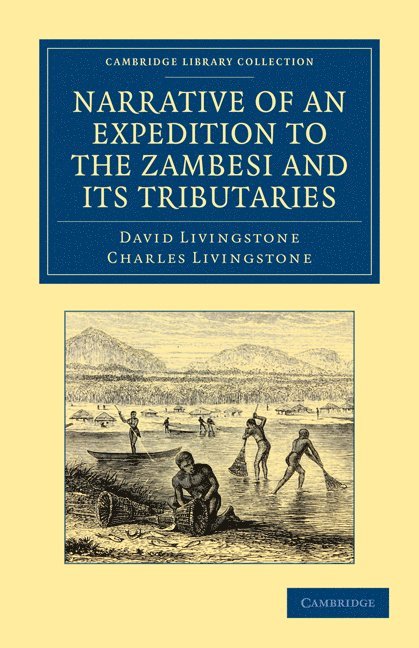 Narrative of an Expedition to the Zambesi and its Tributaries 1