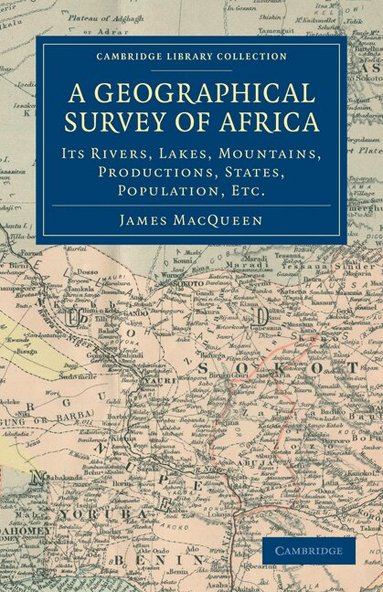 James MacQueen - A Geographical Survey of Africa, Häftad