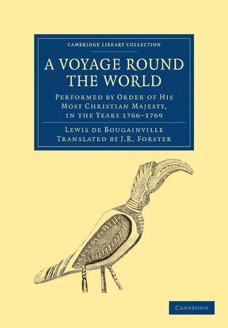 A Voyage round the World, Performed by Order of His Most Christian Majesty, in the Years 1766-1769 1