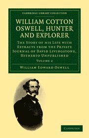 bokomslag William Cotton Oswell, Hunter and Explorer