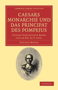 bokomslag Caesars Monarchie und das Principat des Pompejus