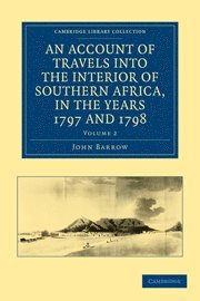 bokomslag Account of Travels into the Interior of Southern Africa, in the years 1797 and 1798