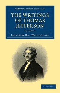 bokomslag The Writings of Thomas Jefferson