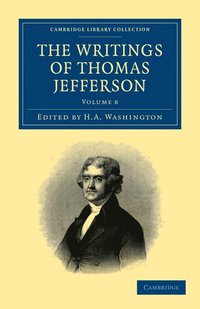 bokomslag The Writings of Thomas Jefferson