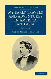 Henry Morton Stanley - My Early Travels and Adventures in America and Asia, Häftad