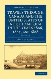 bokomslag Travels through Canada and the United States of North America in the Years 1806, 1807, and 1808