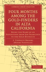 bokomslag Four Months among the Gold-Finders in Alta California