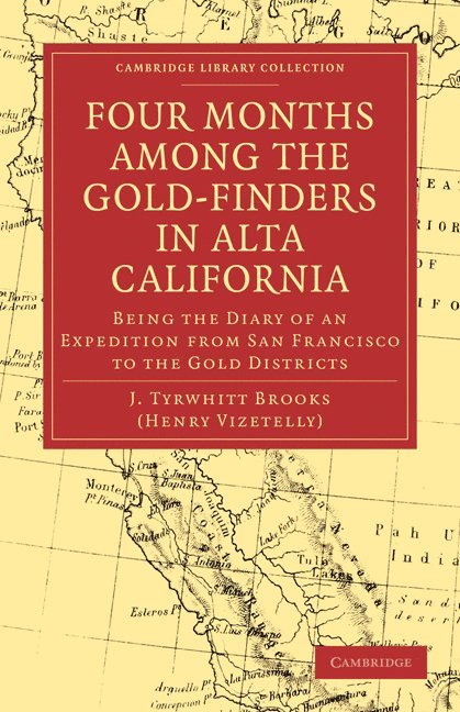 Four Months among the Gold-Finders in Alta California 1