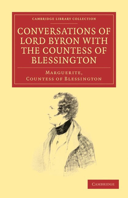 Conversations of Lord Byron with the Countess of Blessington 1