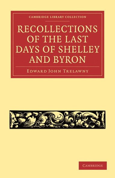 bokomslag Recollections of the Last Days of Shelley and Byron