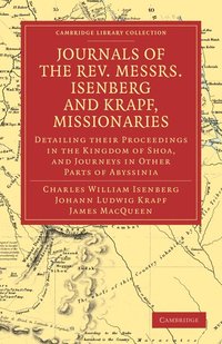 bokomslag Journals of the Rev. Messrs Isenberg and Krapf, Missionaries of the Church Missionary Society