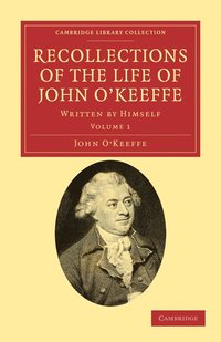 bokomslag Recollections of the Life of John O'Keeffe