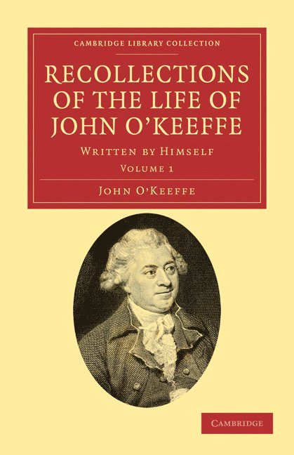 Recollections of the Life of John O'Keeffe 1