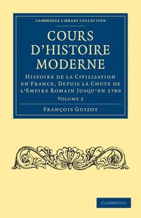 bokomslag Cours d'histoire moderne