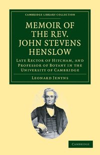 bokomslag Memoir of the Rev. John Stevens Henslow, M.A., F.L.S., F.G.S., F.C.P.S.