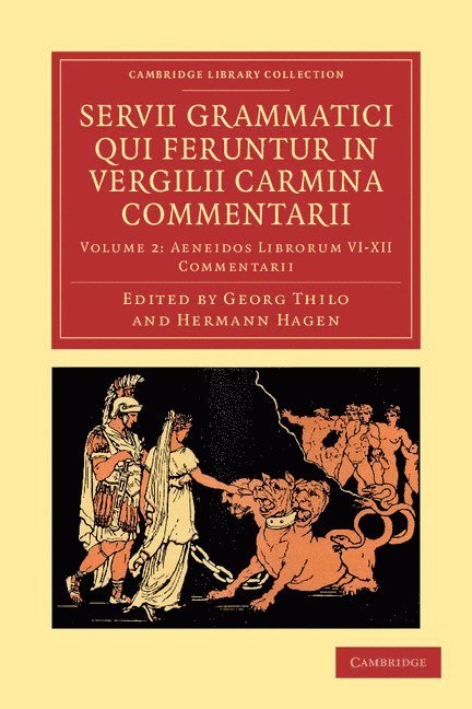 Servius, Georg Thilo, Hermann Hagen - Servii Grammatici Qui Feruntur in Vergilii Carmina Commentarii, Häftad