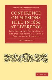 bokomslag Conference on Missions Held in 1860 at Liverpool