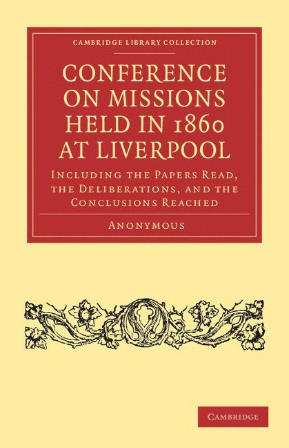 Conference on Missions Held in 1860 at Liverpool 1