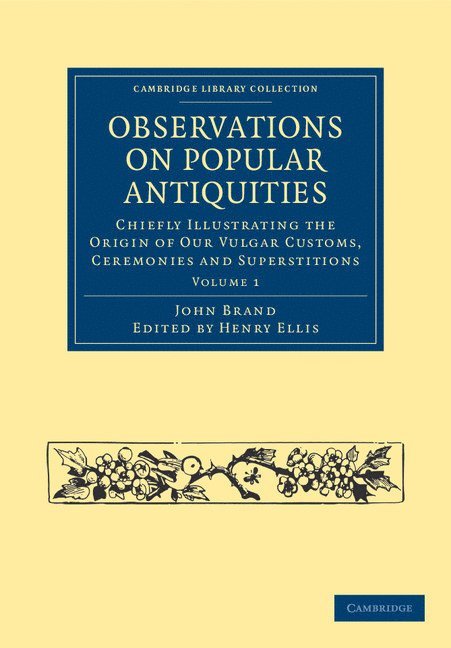 Observations on Popular Antiquities 1