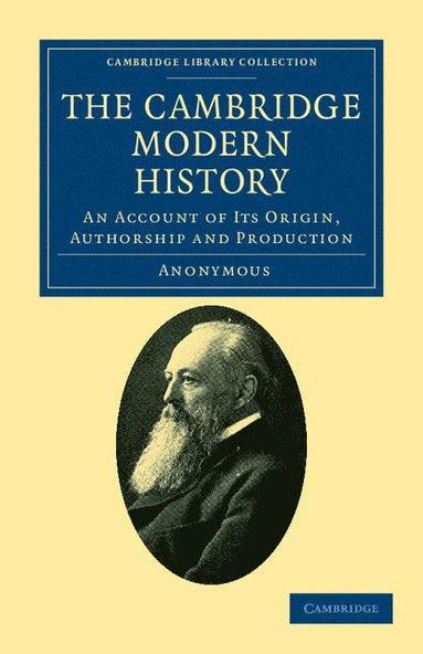 bokomslag The Cambridge Modern History