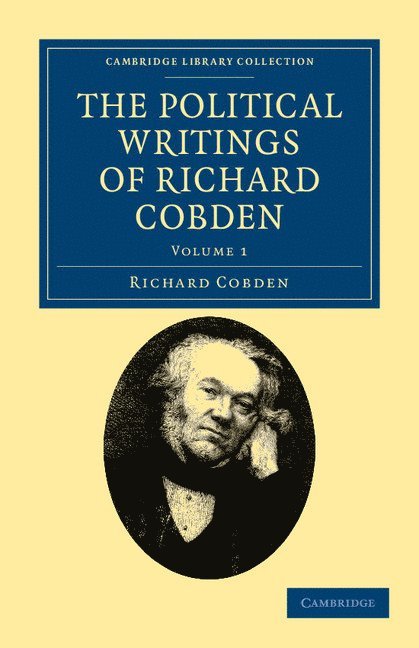 The Political Writings of Richard Cobden 1