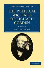 Richard Cobden - Political Writings of Richard Cobden, Häftad