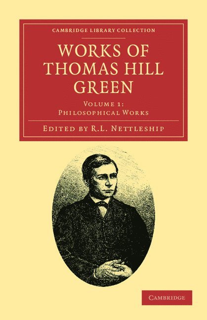Works of Thomas Hill Green 1