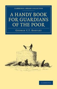 bokomslag A Handy Book for Guardians of the Poor