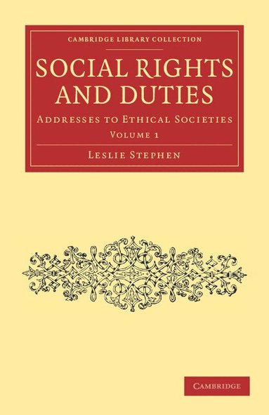 Leslie Stephen - Social Rights and Duties, Häftad