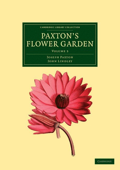 Joseph Paxton, John Lindley - Paxton's Flower Garden, Häftad