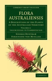 bokomslag Flora Australiensis: Volume 2, Leguminosae to Combretaceae