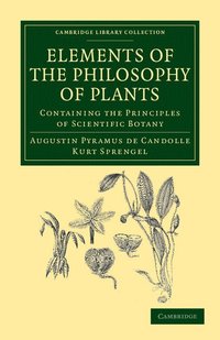 bokomslag Elements of the Philosophy of Plants