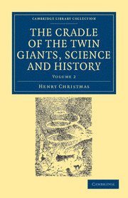 Henry Christmas - The Cradle of the Twin Giants, Science and History, Häftad