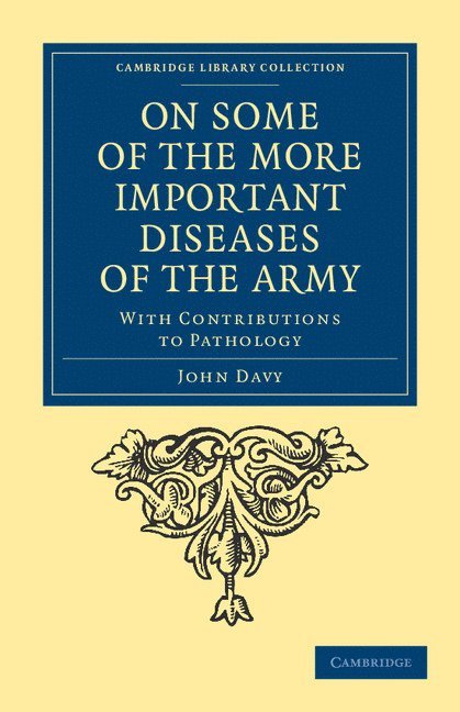 On Some of the More Important Diseases of the Army 1