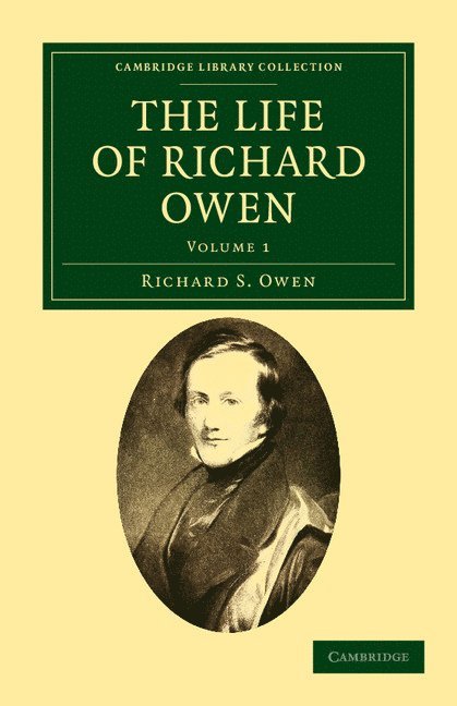 The Life of Richard Owen 1