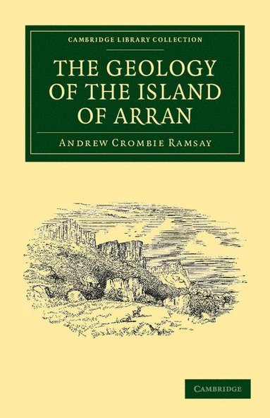 bokomslag The Geology of the Island of Arran