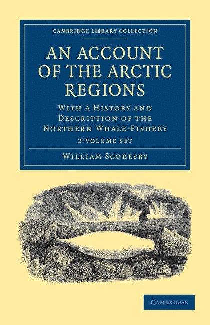 William Scoresby - ACCOUNT OF THE ARCTIC REGIONS, Häftad