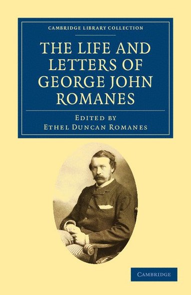 bokomslag The Life and Letters of George John Romanes