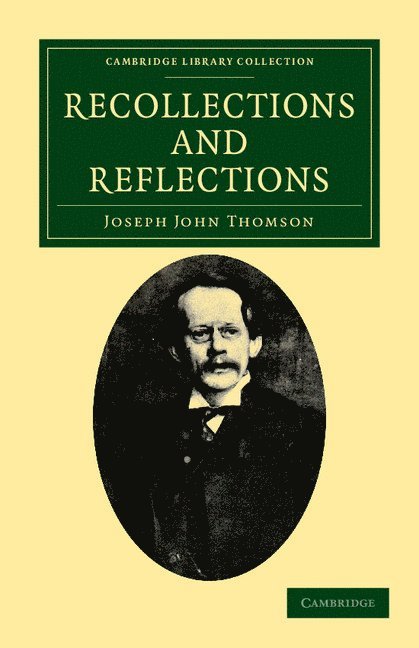 Joseph John Thomson - Recollections and Reflections, Häftad