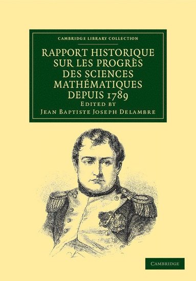 bokomslag Rapport historique sur les progrès des sciences mathématiques depuis 1789, et sur leur état actuel