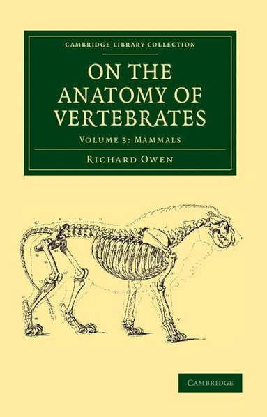 Richard Owen - On the Anatomy of Vertebrates, Häftad
