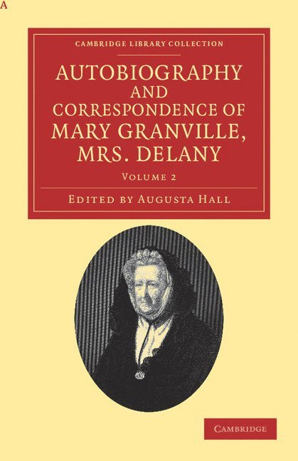 Autobiography and Correspondence of Mary Granville, Mrs Delany 1