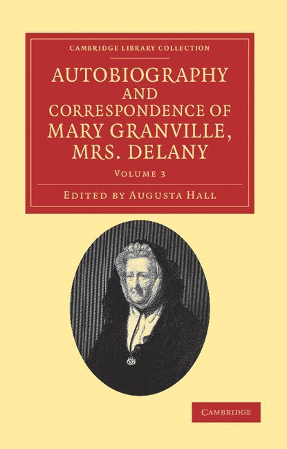 Autobiography and Correspondence of Mary Granville, Mrs Delany 1