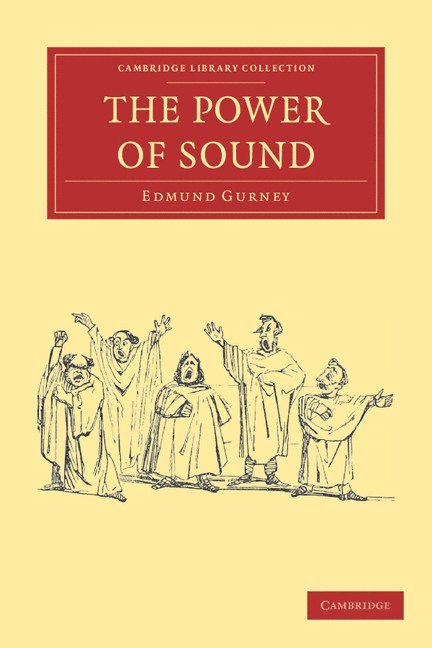 Edmund Gurney - The Power of Sound, Häftad