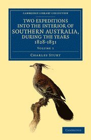 bokomslag Two Expeditions into the Interior of Southern Australia, during the Years 1828, 1829, 1830, and 1831