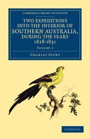 bokomslag Two Expeditions into the Interior of Southern Australia, during the Years 1828, 1829, 1830, and 1831