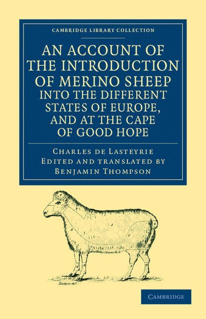 An Account of the Introduction of Merino Sheep into the Different States of Europe, and at the Cape of Good Hope 1