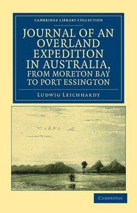 bokomslag Journal of an Overland Expedition in Australia, from Moreton Bay to Port Essington