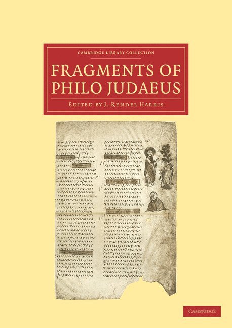 Philo of Alexandria, J. Rendel Harris - Fragments of Philo Judaeus, Häftad