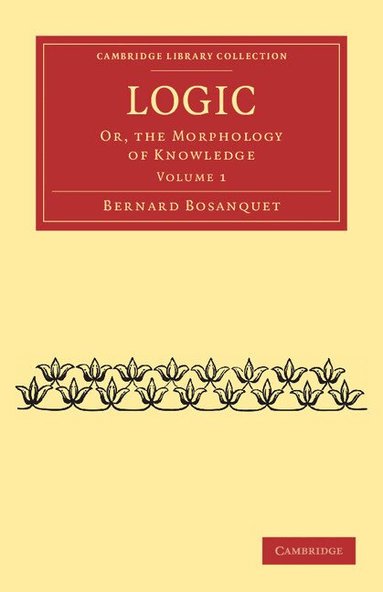 Bernard Bosanquet - Logic, Häftad